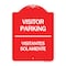 Signmission Bilingual Reserved Parking Visitor Parking Visitantes Solamente, Red & White, A-DES-RW-1824-24300 A-DES-RW-1824-24300 - alternate 1